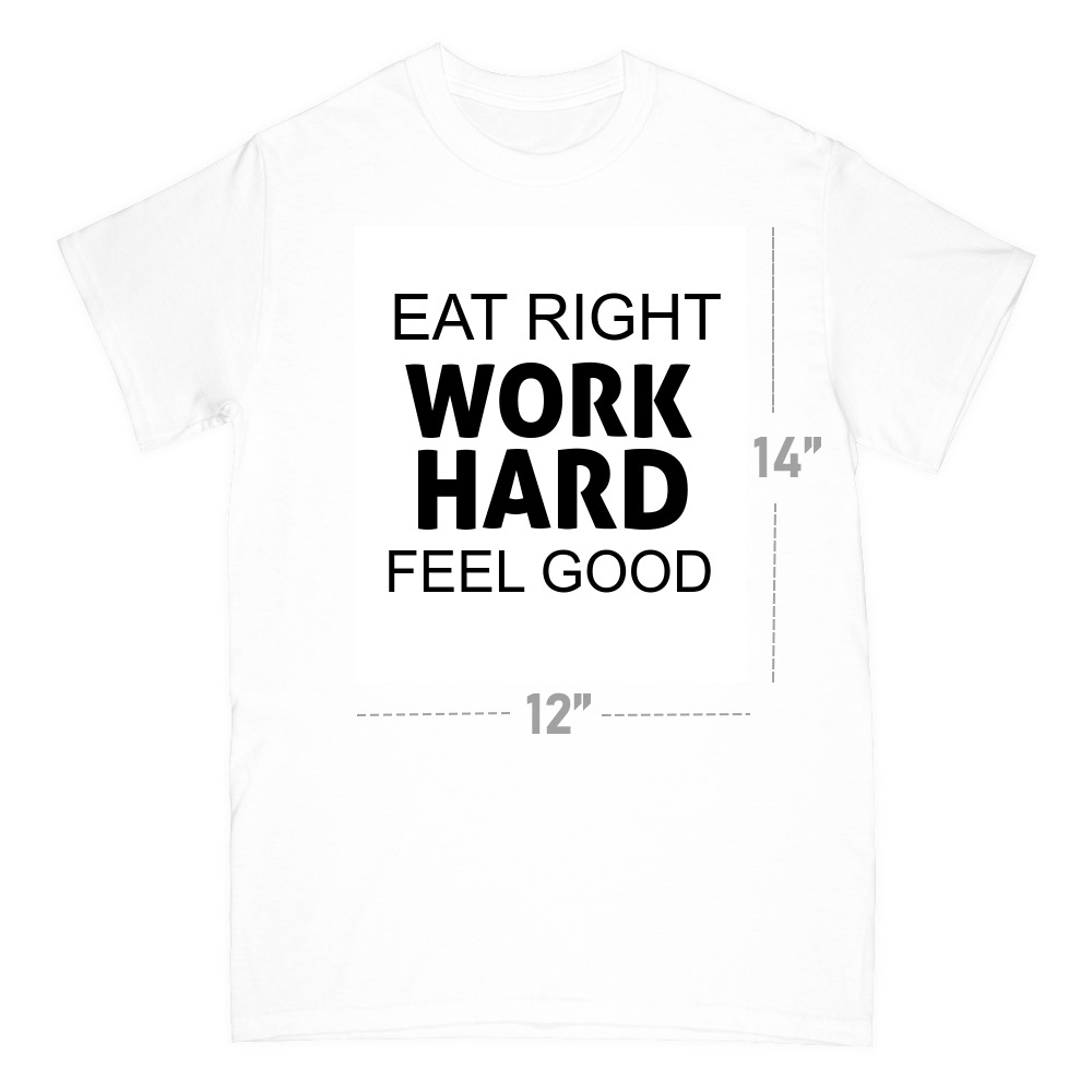 EAT RIGHT WORK HARD TEE